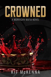 Produktbild: Crowned (Morrigan Mafia, #5)