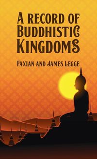 Produktbild: Record of Buddhistic Kingdoms Hardcover