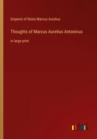 Produktbild: Thoughts of Marcus Aurelius Antoninus