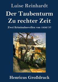 Produktbild: Der Taubenturm / Zu rechter Zeit (Gro&szlig;druck)