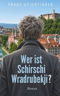 Produktbild: Wer ist Schirschi Wradrubekji?