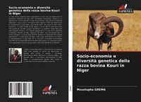 Produktbild: Socio-economia e diversit&agrave; genetica della razza bovina Kouri in Niger