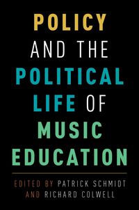 Produktbild: Policy and the Political Life of Music Education