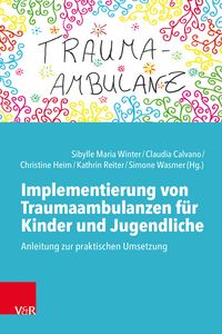 Produktbild: Implementierung von Traumaambulanzen f&uuml;r Kinder und Jugendliche
