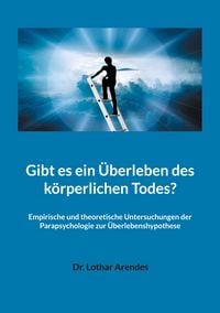 Produktbild: Gibt es ein &Uuml;berleben des k&ouml;rperlichen Todes?