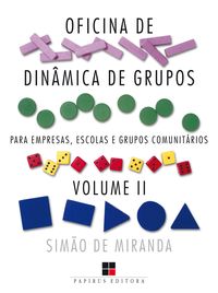 Produktbild: Oficina de din&acirc;mica de grupos para empresas, escolas e grupos comunit&aacute;rios - Volume II