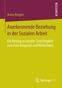 Bild vom Artikel Anerkennende Beziehung in der Sozialen Arbeit vom Autor Anna Riegler
