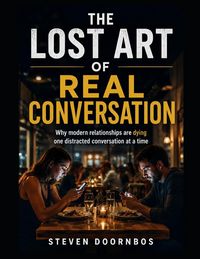 Produktbild: The Lost Art Of Real Communication
