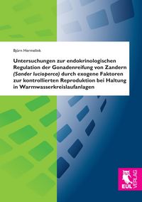 Produktbild: Untersuchungen zur endokrinologischen Regulation der Gonadenreifung von Zandern