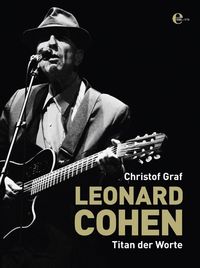 Bild vom Artikel Leonard Cohen - Sein Leben, seine Songs. edel EDITION vom Autor Christof Graf