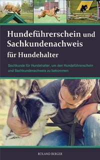 Produktbild: Hundef&uuml;hrerschein und Sachkundenachweis f&uuml;r Hundehalter