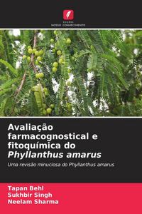 Produktbild: Avalia&ccedil;&atilde;o farmacognostical e fitoqu&iacute;mica do Phyllanthus amarus