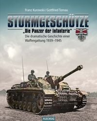 Produktbild: Sturmgesch&uuml;tze - "Die Panzerwaffe der Infanterie"