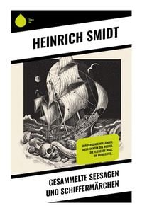 Produktbild: Gesammelte Seesagen und Schifferm&auml;rchen