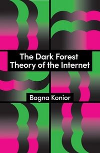 Produktbild: The Dark Forest Theory of the Internet