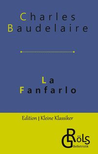 Bild vom Artikel La Fanfarlo vom Autor Charles Baudelaire