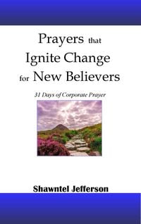 Produktbild: Prayers that Ignite Change for New Believers: 31 Days of Corporate Prayer