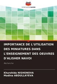 Produktbild: Importance De L'utilisation des Miniatures Dans L'enseignement des Oeuvres D'alisher Navoi