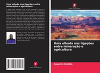 Produktbild: Uma olhada nas liga&ccedil;&otilde;es entre minera&ccedil;&atilde;o e agricultura
