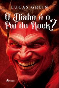 Produktbild: O diabo &eacute; o pai do rock?