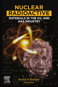 Produktbild: Nuclear Radioactive Materials in the Oil and Gas Industry
