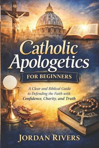 Produktbild: Catholic apologetics for beginners
