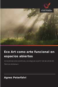 Produktbild: Eco Art como arte funcional en espacios abiertos