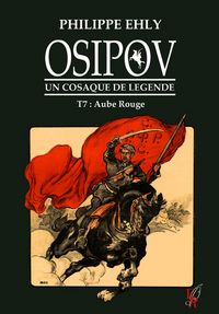 Produktbild: Osipov, un cosaque de l&eacute;gende - Tome 7