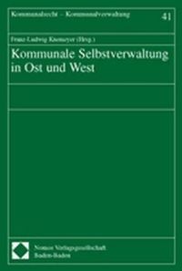 Bild vom Artikel Kommunale Selbstverwaltung in Ost und West vom Autor Franz-Ludwig Knemeyer