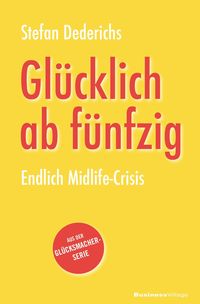 Produktbild: Gl&uuml;cklich ab f&uuml;nfzig