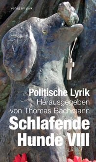 Bild vom Artikel Schlafende Hunde VIII vom Autor Thomas Bachmann