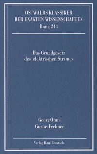 Produktbild: Das Grundgesetz des elektrischen Stromes (Ohm, Fechner)