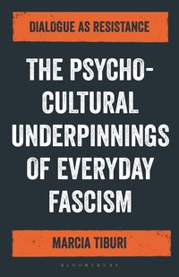 Produktbild: The Psycho-Cultural Underpinnings of Everyday Fascism