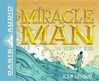 Produktbild: Miracle Man (Library Edition): The Story of Jesus