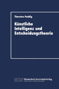Produktbild: K&uuml;nstliche Intelligenz und Entscheidungstheorie