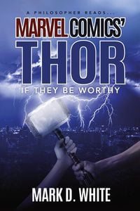 Produktbild: A Philosopher Reads...Marvel Comics' Thor