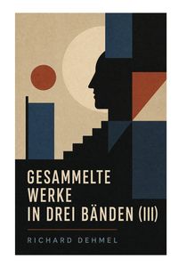 Produktbild: Gesammelte Werke in drei B&auml;nden (III)
