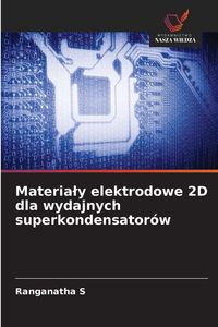 Produktbild: Materia&iquest;y elektrodowe 2D dla wydajnych superkondensator&oacute;w