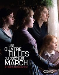 Produktbild: Les quatre filles du docteur March d'hier &agrave; aujourd'hui