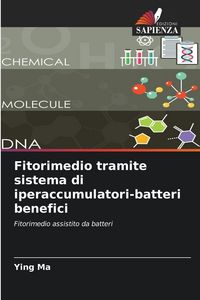 Produktbild: Fitorimedio tramite sistema di iperaccumulatori-batteri benefici