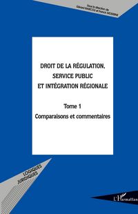 Produktbild: Droit de la r&eacute;gulation, service public et int&eacute;gration r&eacute;gion