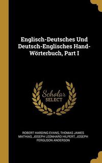 Produktbild: Englisch-Deutsches Und Deutsch-Englisches Hand-W&ouml;rterbuch, Part I
