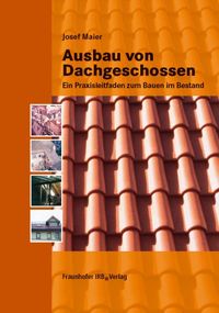 Bild vom Artikel Ausbau von Dachgeschossen. vom Autor Josef Maier