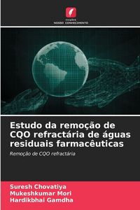 Produktbild: Estudo da remo&ccedil;&atilde;o de CQO refract&aacute;ria de &aacute;guas residuais farmac&ecirc;uticas
