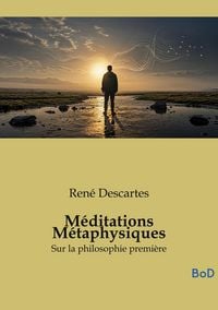 Produktbild: M&eacute;ditations M&eacute;taphysiques