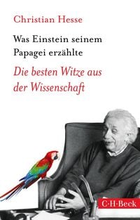 Produktbild: Was Einstein seinem Papagei erz&auml;hlte