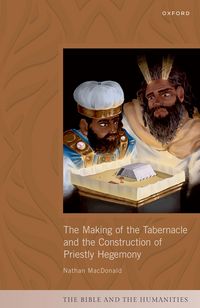 Produktbild: The Making of the Tabernacle and the Construction of Priestly Hegemony