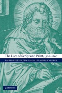 Produktbild: The Uses of Script and Print, 1300 1700