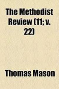 Produktbild: The Methodist Review (11; V. 22)