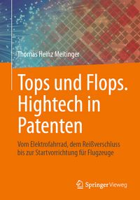 Produktbild: Tops und Flops. Hightech in Patenten